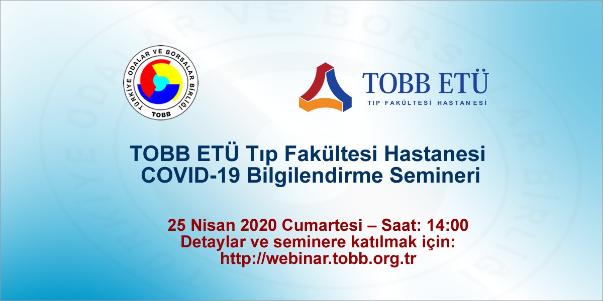 TOBB ETÜ Tıp Fakültesi Hastanesi Covıd-19 Bilgilendirme Semineri Tarih Değişikliği