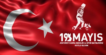 19 Mayıs Atatürk'ü Anma Gençlik ve Spor Bayramı'nın 98'inci Yılını Kutluyoruz...